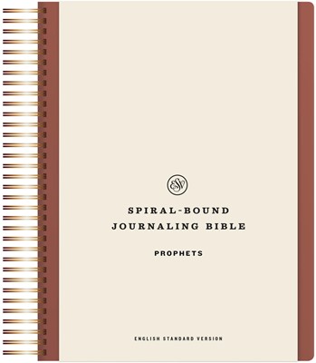 ESV Spiral-Bound Journaling Bible, Prophets (Hardcover) (Hard Cover)