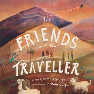 The Friends And The Traveller (Hard Cover)