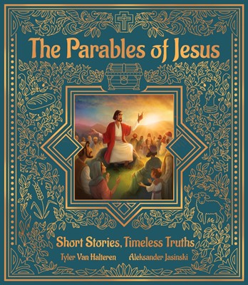 The Parables of Jesus: Short Stories, Timeless Truths (Hard Cover)