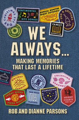 We Always … Making Memories That Last A Lifetime (Hard Cover)