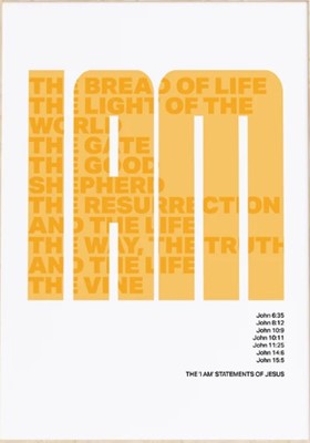 7 'I Am' Statements Of Jesus, The - A4 Print - Yellow (Poster)