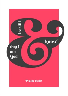 Be Still And Know That I Am God - Psalm 46:10 - A3 - Red (Poster)
