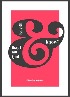 Be Still And Know That I Am God - Psalm 46:10 - A4 - Red (Poster)