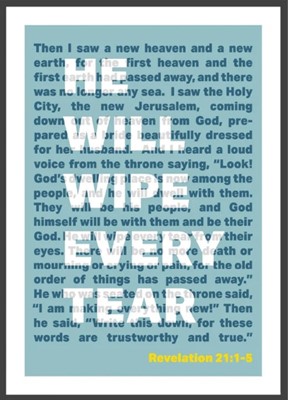 He Will Wipe Every Tear - Revelation 21 - A4 Print - Blue (Poster)