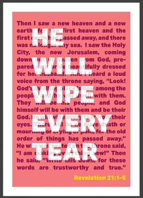 He Will Wipe Every Tear - Revelation 21 - A4 Print - Coral (Poster)