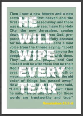 He Will Wipe Every Tear - Revelation 21 - A4 Print - Green (Poster)