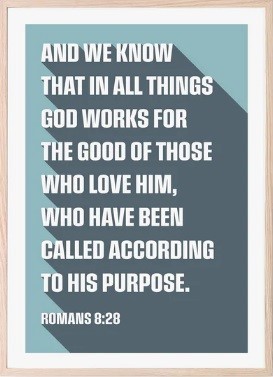 God Works For The Good Of Those Who Love Him - A4 (Poster)