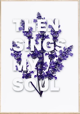 Then Sings My Soul - A4 Print (Poster)