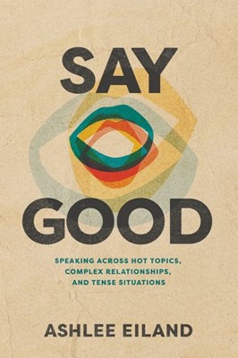 Say Good (Paperback)
