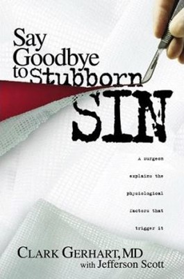 Say Goodbye To Stubborn Sin (Paperback)