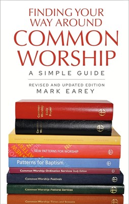 Finding Your Way Around Common Worship (Paperback)