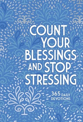 Count Your Blessings And Stop Stressing (Hard Cover)