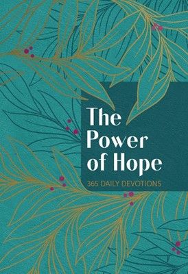Power Of Hope, The: 365 Daily Devotions (Imitation Leather)