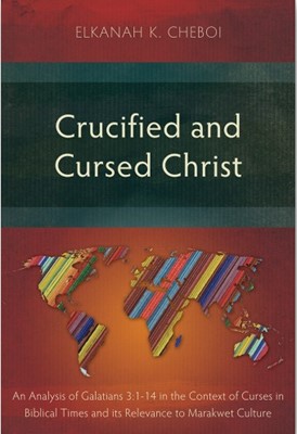 Crucified and Cursed Christ (Paperback)