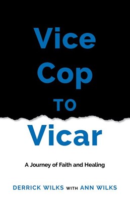 Vice Cop To Vicar (Paperback)