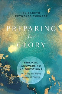 Preparing For Glory (Paperback)