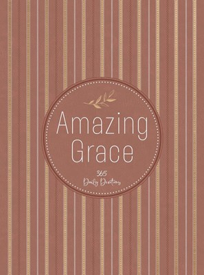 Amazing Grace: 365 Daily Devotions (Imitation Leather)