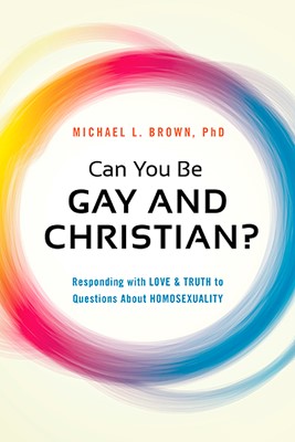 Can You Be Gay And Christian? (Paperback)