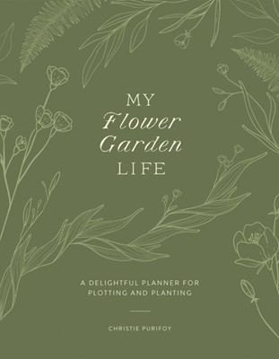 My Flower Garden Life (Paperback)