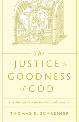 The Justice and Goodness of God (Paperback)