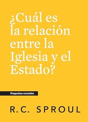 CuáL Es La RelacióN Entre La Iglesia Y El Estado?, Spanish (Paperback)