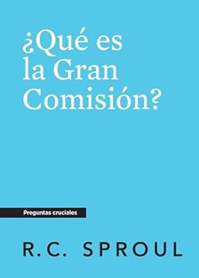 Qué Es La Gran ComisióN, Spanish Edition (Paperback)