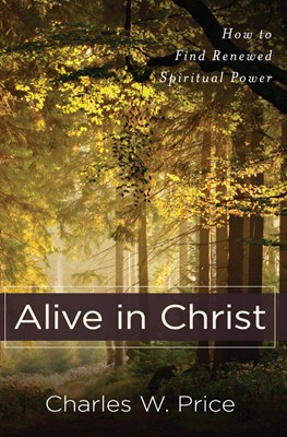 Alive in Christ (Paperback)