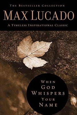 When God Whispers Your Name (Hard Cover)