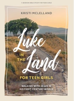 Luke In The Land - Teen Girls' Bible Study Book (Paperback)