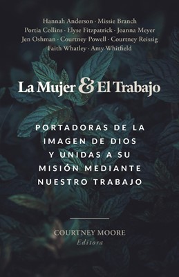 La Mujer Y El Trabajo (Paperback)