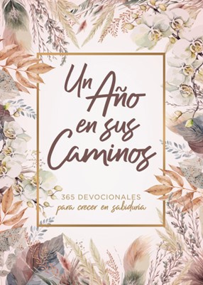 Un AñO En Sus Caminos (Paperback)