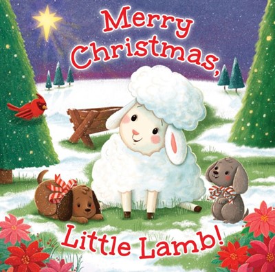 Merry Christmas, Little Lamb! (Board Book)