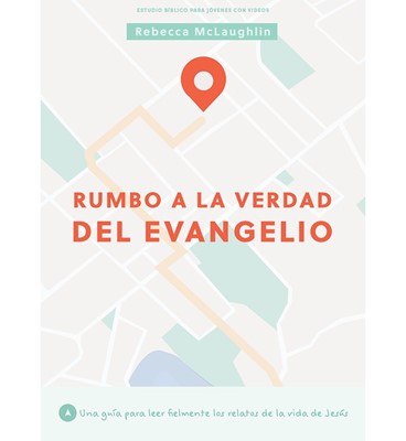 Rumbo A La Verdad Del Evangelio - Estudio BíBlico Para JóVen (Hard Cover)