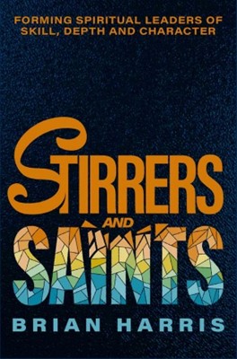 Stirrers And Saints (Hardback)