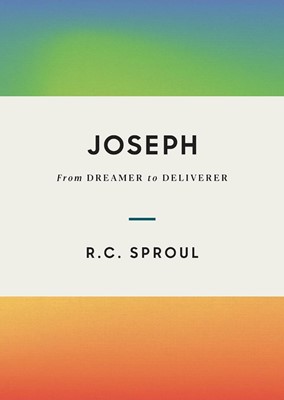 Joseph: From Dreamer to Deliverer (Hard Cover)