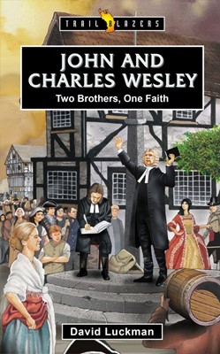 John and Charles Wesley (Paperback)