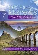 Precious Moments 7: Great Is Thy Faithfulness DVD (DVD)