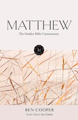 The Hodder Bible Commentary: Matthew (Hard Cover)