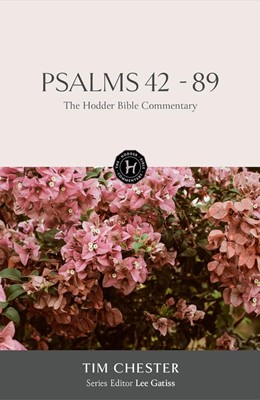 The Hodder Bible Commentary: Psalms 42-89 (Hard Cover)