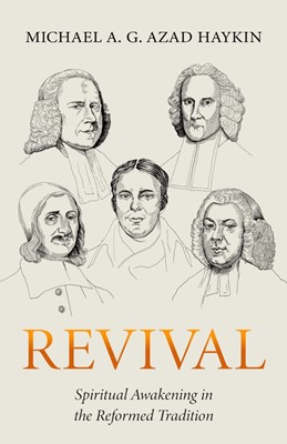 Revival: Spiritual Awakening in the Reformed Tradition (Paperback)