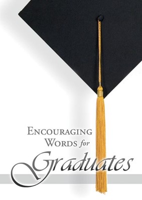 Encouraging Words For Graduates - Booklet (Booklet)