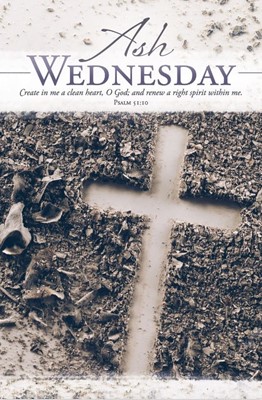 Bulletin - Ash Wednesday - Create in Me a Clean Heart (Bulletin)