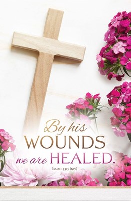 Bulletin - Easter - By His Wounds We Are Healed (Bulletin)