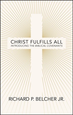 Christ Fulfills All (Paperback)