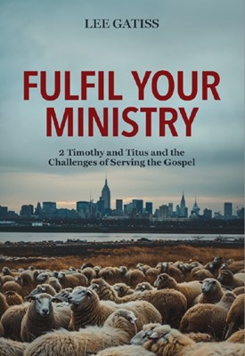 Fulfil Your Ministry (Paperback)