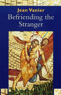Befriending the Stranger (Paperback)
