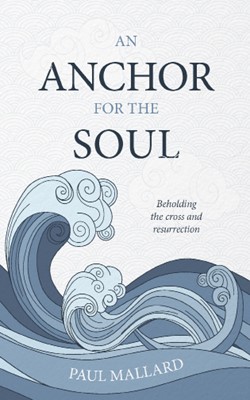 Anchor for the Soul, An (Paperback)