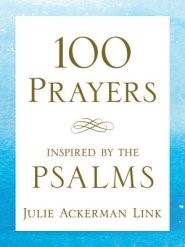 100 Prayers Inspired By The Psalms (Paperback)