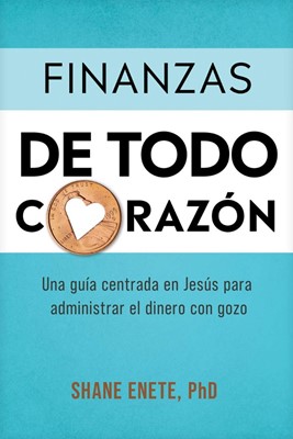 Finanzas De Todo CorazóN (Paperback)