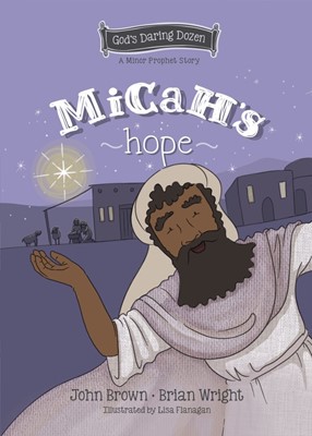 Micah’s Hope (Hard Cover)